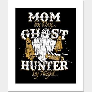 Mom By Day Ghost Hunter By Night Funny Ghost Hunting Posters and Art